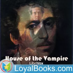 The House of the Vampire by George Sylvester Viereck