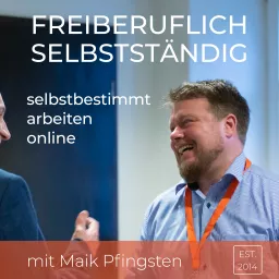 Freiberuflich Selbstständig - Der Unternehmer Podcast artwork