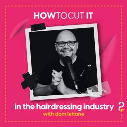 How To Cut It in the Hairdressing Industry