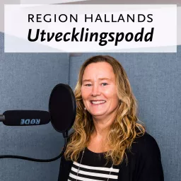 Region Hallands Utvecklingspodd Podcast artwork