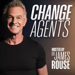 Change Agents Community with Dr. James Rouse