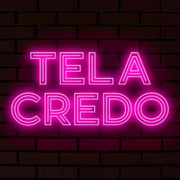 Tela Credo Podcast artwork