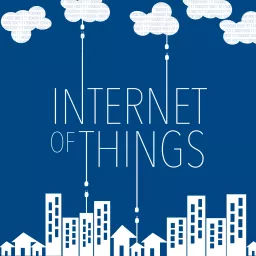 IoT Podcast – Internet of Things artwork