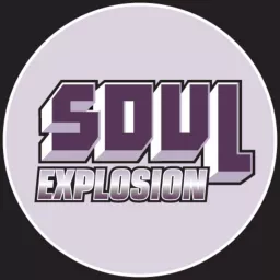 Soul Explosion Podcast