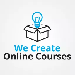 We Create Online Courses | The Show Where We Live, Breathe, Market and Sell Online Courses Podcast artwork