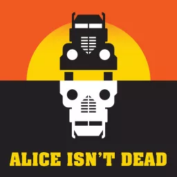 Alice Isn't Dead Podcast artwork