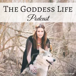 The Goddess Life Podcast artwork