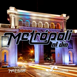 Metrópoli al Día 1ra Hora - Notisistema Podcast artwork