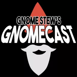 Gnomecast Podcast artwork
