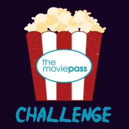 MoviePass Challenge Podcast artwork