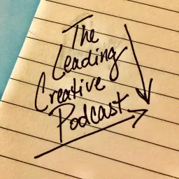 The Leading Creative Podcast artwork