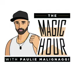 The Magic Hour with Paulie Malignaggi Podcast artwork