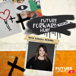 Future Forward Hub Podcast artwork