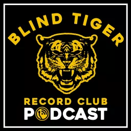 Blind Tiger Record Club Podcast artwork