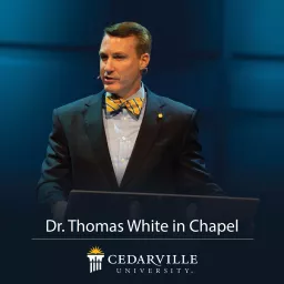 Dr. Thomas W. White - Chapel Messages Podcast artwork