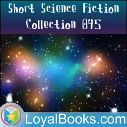 Short Science Fiction Collection Vol. 045 by Various