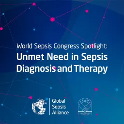 2024 WSC Spotlight: Unmet Need in Sepsis Diagnosis and Therapy