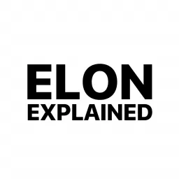 Elon Explained Podcast artwork