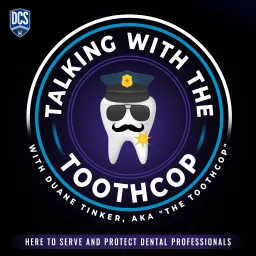 Talking with the Toothcop Podcast artwork