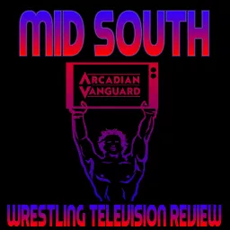 Mid South Wrestling Television Review Podcast artwork