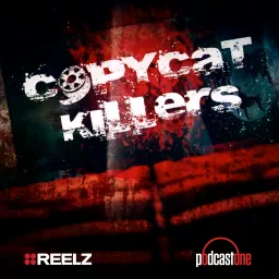 Copycat Killers Podcast artwork