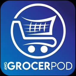 Grocer Pod - Presented by AWG - Grocery, Marketing and more