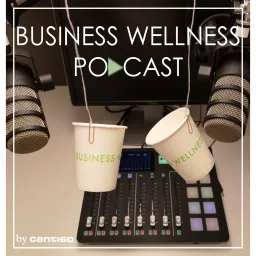Business Wellness Podcast artwork