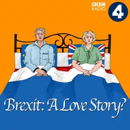 Brexit: A Love Story? Podcast artwork