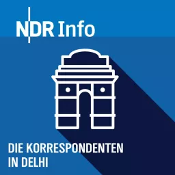 Die Korrespondenten in Delhi Podcast artwork