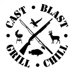 CAST BLAST GRILL CHILL Podcast artwork