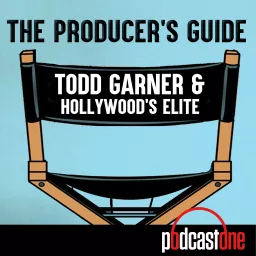 The Producer's Guide: Todd Garner & Hollywood's Elite