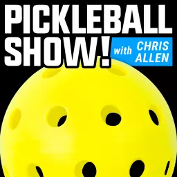 The Pickleball Show with Chris Allen Podcast artwork