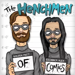 Henchmen of Comics Podcast artwork