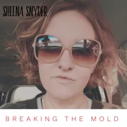 Breaking The Mold Podcast artwork