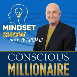 Conscious Millionaire Mindset Podcast artwork
