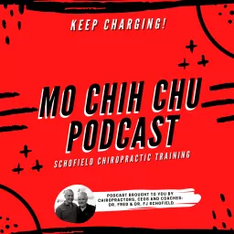 MoChihChu Schofield Chiropractic Training Podcast artwork