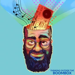 Thinking Outside The Boombox Podcast artwork