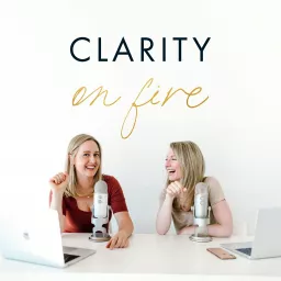 Clarity on Fire Podcast artwork