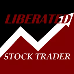 Liberated Stock Trader - Learn Stock Market Investing, Take Control of Your Investments Podcast artwork