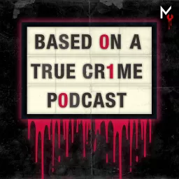 Based on a True Crime Podcast artwork