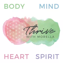 Thrive With Morella Podcast artwork