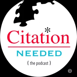Citation Needed Podcast artwork