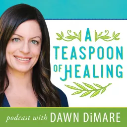 A Teaspoon of Healing Podcast artwork