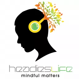 Headies Life: Mindful Matters, Driven by Curiosity