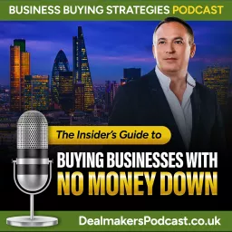 Business Buying Strategies from The Dealmaker's Academy Podcast artwork