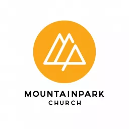 Mountain Park Church Podcast artwork