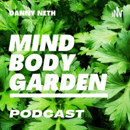 Mind Body Garden Podcast artwork