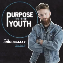 Purpose in the Youth Podcast artwork