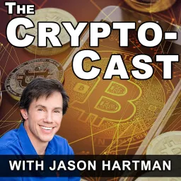 The CryptoCast with Jason Hartman Podcast artwork