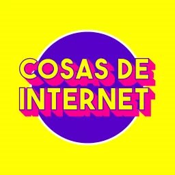 Cosas de Internet Podcast artwork